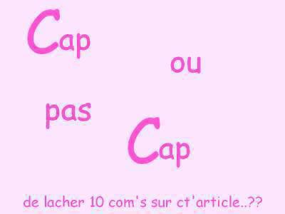 Alors cap ou pas cap